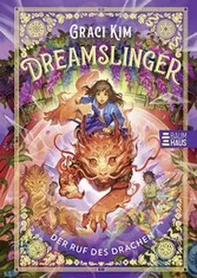 Kim |  Dreamslinger – Der Ruf des Drachen | eBook | Sack Fachmedien