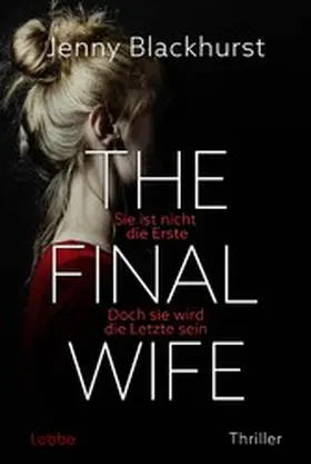 Blackhurst |  The Final Wife | eBook | Sack Fachmedien