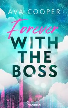 Cooper |  Forever with the Boss | eBook | Sack Fachmedien