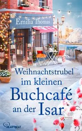 Thomas |  Weihnachtstrubel im kleinen Buchcafé an der Isar | eBook | Sack Fachmedien