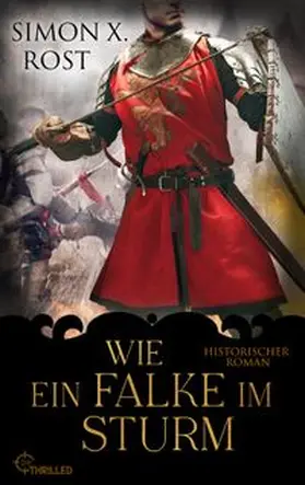 Rost |  Wie ein Falke im Sturm | eBook | Sack Fachmedien