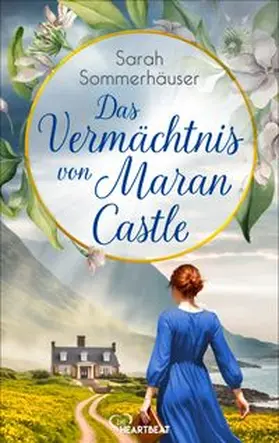 Sommerhäuser |  Das Vermächtnis von Maran Castle | eBook | Sack Fachmedien