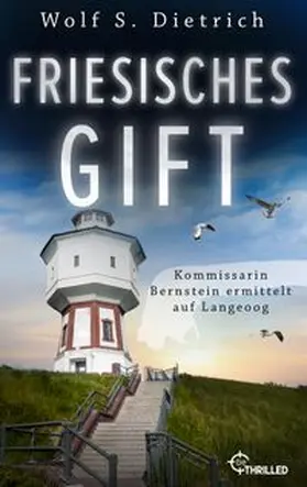 Dietrich |  Friesisches Gift | eBook | Sack Fachmedien