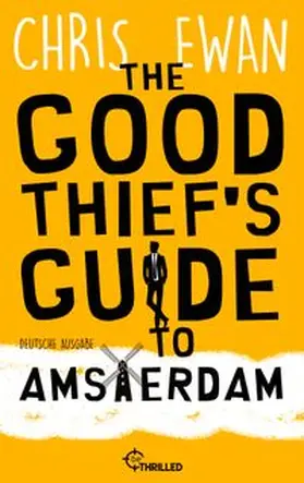 Ewan |  The Good Thief's Guide to Amsterdam | eBook | Sack Fachmedien