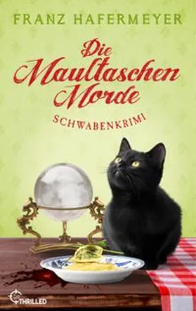 Hafermeyer |  Die Maultaschen-Morde | eBook | Sack Fachmedien