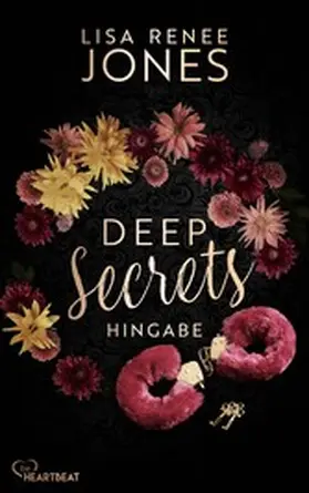 Jones |  Deep Secrets - Hingabe | eBook | Sack Fachmedien