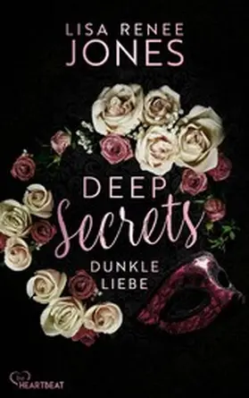 Jones |  Deep Secrets - Dunkle Liebe | eBook | Sack Fachmedien