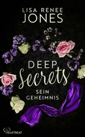 Jones |  Deep Secrets - Sein Geheimnis | eBook | Sack Fachmedien