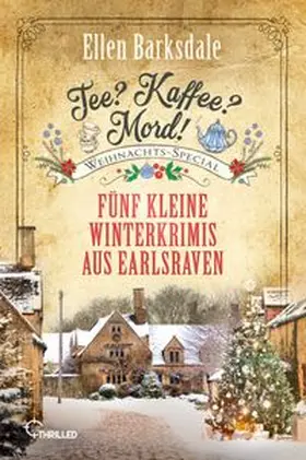 Barksdale |  Tee? Kaffee? Mord! Weihnachts-Special | eBook | Sack Fachmedien