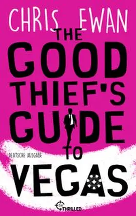 Ewan |  The Good Thief's Guide to Vegas | eBook | Sack Fachmedien