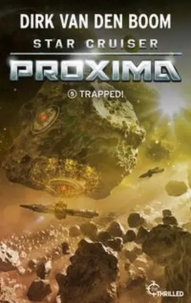 Boom |  Star Cruiser Proxima - Trapped! | eBook | Sack Fachmedien