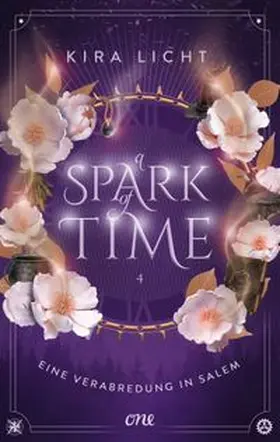 Licht |  A Spark of Time - Eine Verabredung in Salem | eBook | Sack Fachmedien