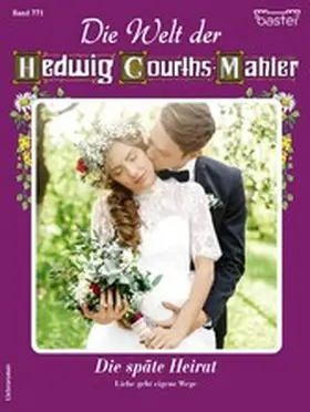 Hoff |  Die Welt der Hedwig Courths-Mahler 771 | eBook | Sack Fachmedien