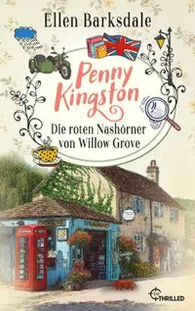 Barksdale |  Penny Kingston - Folge 2: Die roten Nashörner von Willow Grove | eBook | Sack Fachmedien