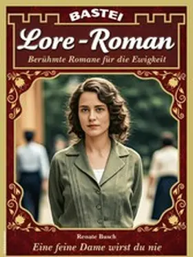 Busch |  Lore-Roman 220 | eBook | Sack Fachmedien