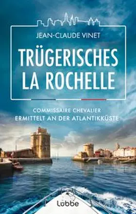Vinet | Trügerisches La Rochelle | E-Book | www.sack.de