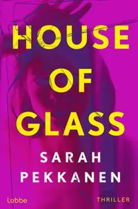 Pekkanen |  House of Glass | eBook | Sack Fachmedien