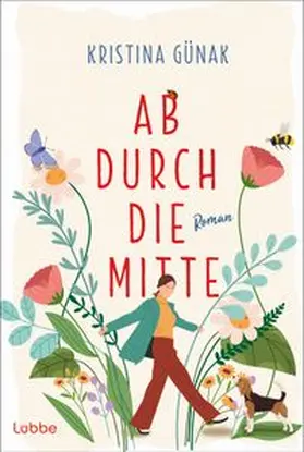 Günak |  Ab durch die Mitte | eBook | Sack Fachmedien
