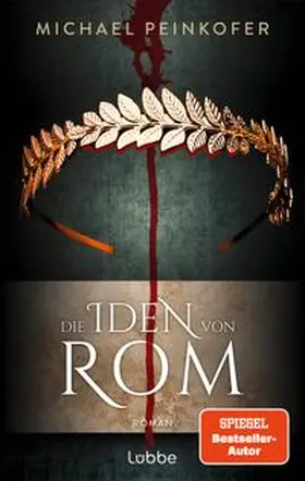 Peinkofer |  Die Iden von Rom | eBook | Sack Fachmedien