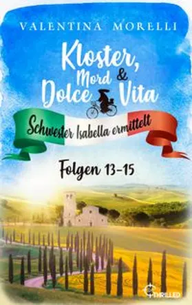 Morelli |  Kloster, Mord und Dolce Vita - Sammelband 5 | eBook | Sack Fachmedien