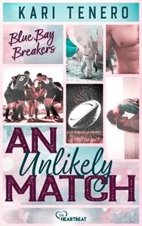 Tenero |  An Unlikely Match - Blue Bay Breakers | eBook | Sack Fachmedien