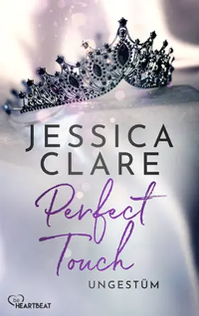 Clare |  Perfect Touch - Ungestüm | eBook | Sack Fachmedien