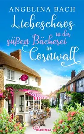 Bach |  Liebeschaos in der süßen Bäckerei in Cornwall | eBook | Sack Fachmedien