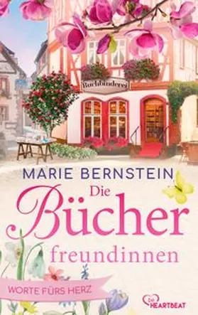 Bernstein | Die Bücherfreundinnen - Worte fürs Herz | E-Book | www.sack.de