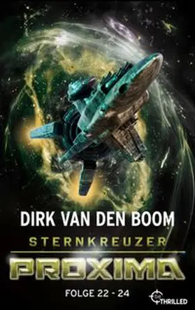 Boom |  Sternkreuzer Proxima - Sammelband 8 | eBook | Sack Fachmedien