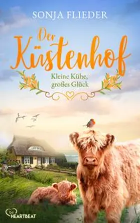 Flieder |  Der Küstenhof - Kleine Kühe, großes Glück | eBook | Sack Fachmedien
