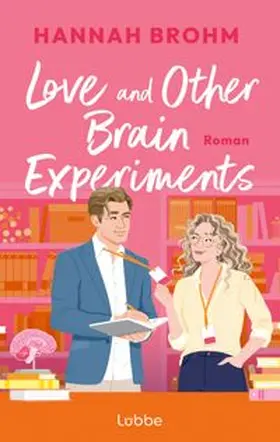 Brohm |  Love and Other Brain Experiments | eBook | Sack Fachmedien