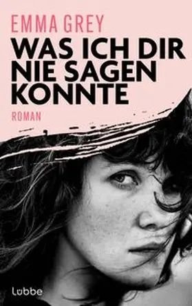 Grey |  Was ich dir nie sagen konnte | eBook | Sack Fachmedien