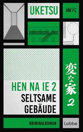Uketsu | HEN NA IE 2 – Seltsame Gebäude | E-Book | www.sack.de