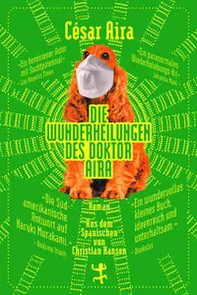 Aira |  Die Wunderheilungen des Doktor Aira | Buch |  Sack Fachmedien