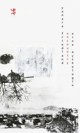 Friedland |  Uncountry | Buch |  Sack Fachmedien