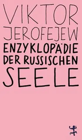 Jerofejew | Enzyklopädie der russischen Seele | E-Book | www.sack.de