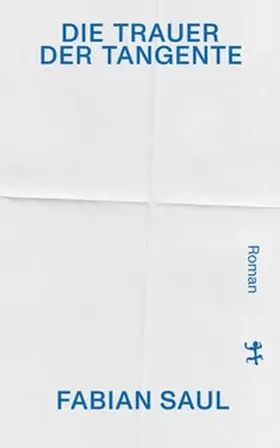 Saul |  Die Trauer der Tangente | Buch |  Sack Fachmedien