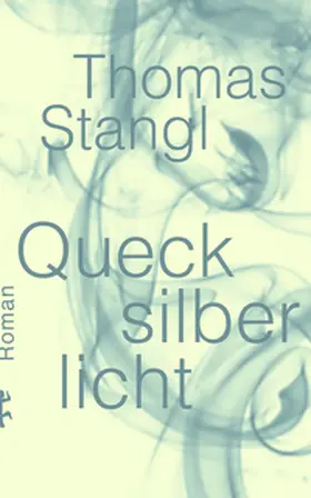 Stangl |  Quecksilberlicht | Buch |  Sack Fachmedien