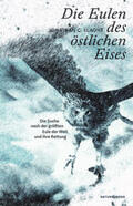 Slaght / Schalansky |  Die Eulen des östlichen Eises | Buch |  Sack Fachmedien