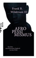Wilderson III / Wilderson |  Afropessimismus | Buch |  Sack Fachmedien