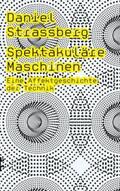 Strassberg |  Spektakuläre Maschinen | Buch |  Sack Fachmedien