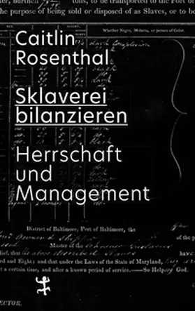 Rosenthal |  Sklaverei bilanzieren | Buch |  Sack Fachmedien
