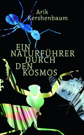 Kershenbaum |  Ein Naturführer durch den Kosmos | Buch |  Sack Fachmedien