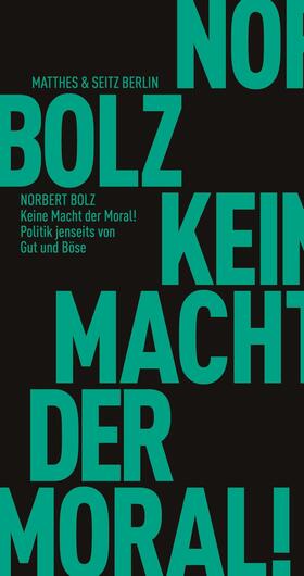 Bolz | Keine Macht der Moral! | E-Book | sack.de