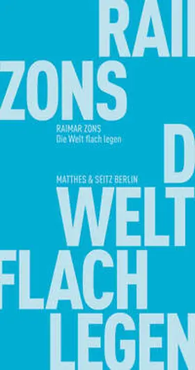 Zons |  Die Welt flach legen | Buch |  Sack Fachmedien
