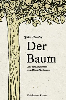 Fowles |  Der Baum | Buch |  Sack Fachmedien
