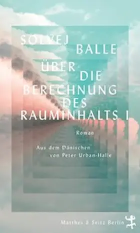 Balle |  Über die Berechnung des Rauminhalts I | eBook | Sack Fachmedien