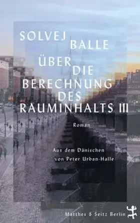 Balle |  Über die Berechnung des Rauminhalts III | Buch |  Sack Fachmedien