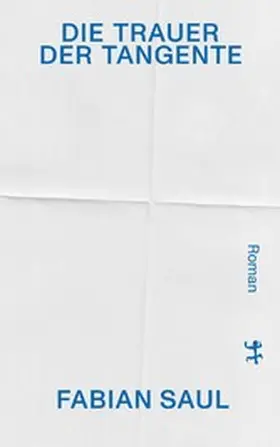 Saul |  Die Trauer der Tangente | eBook | Sack Fachmedien