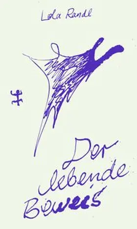 Randl |  Der lebende Beweis | Buch |  Sack Fachmedien